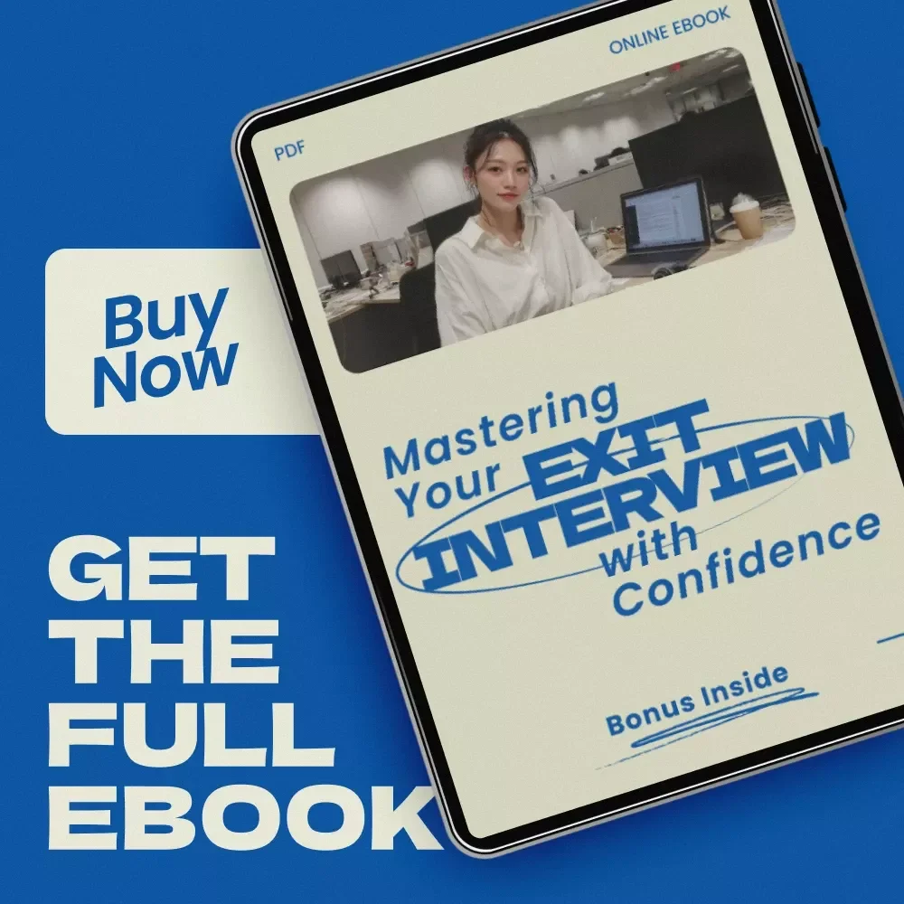 Mastering Your Exit Interview with Confidence | Professional eBook Guide on how to handle exit interviews, Career Transition Toolkit, HR-Ready Answers & Scripts