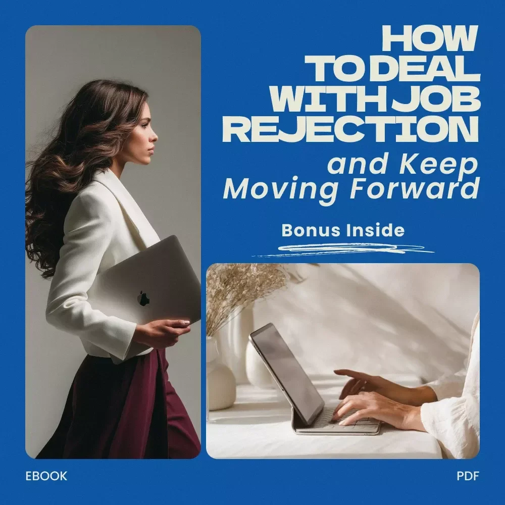 How to Deal with Job Rejection and Keep Moving Forward – Ebook Guide on how to deal with job rejection, Career Growth Workbook, Job Search Mindset Reset, Confidence & Motivation Toolkit