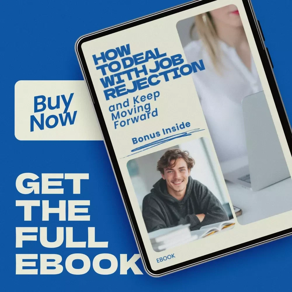 How to Deal with Job Rejection and Keep Moving Forward – Ebook Guide on how to deal with job rejection, Career Growth Workbook, Job Search Mindset Reset, Confidence & Motivation Toolkit