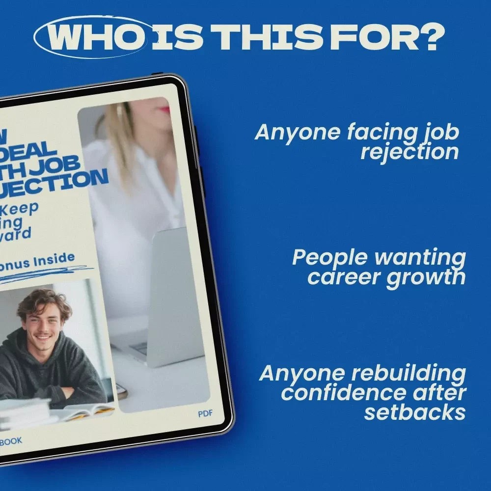 How to Deal with Job Rejection and Keep Moving Forward – Ebook Guide on how to deal with job rejection, Career Growth Workbook, Job Search Mindset Reset, Confidence & Motivation Toolkit