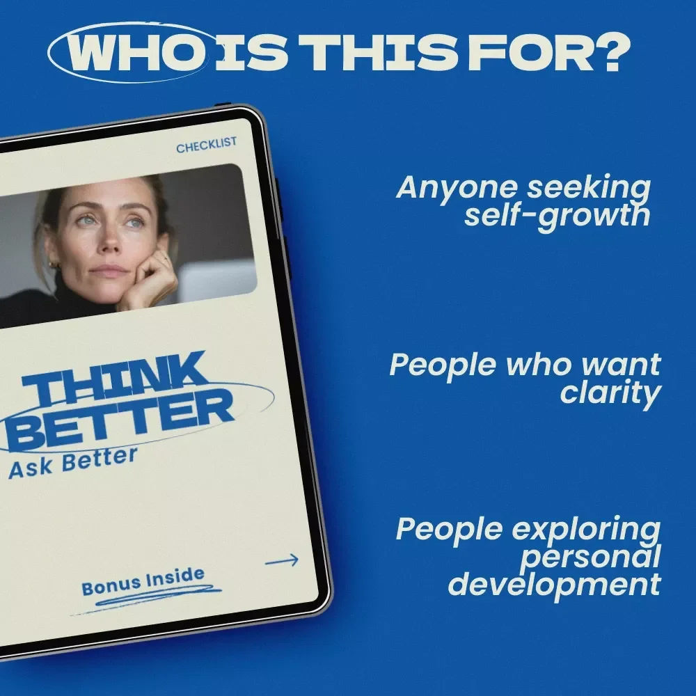 Think Better Ask Better – AI Life Coaching Checklist: How to Use AI for Life Coaching Questions to Gain Clarity, Insight, and Actionable Growth