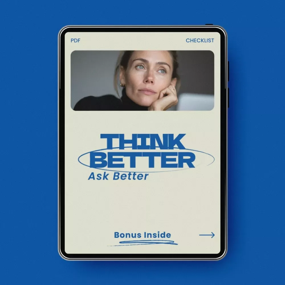Think Better Ask Better – AI Life Coaching Checklist: How to Use AI for Life Coaching Questions to Gain Clarity, Insight, and Actionable Growth
