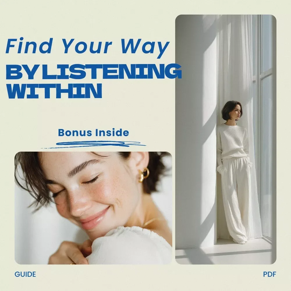 Find Your Way by Listening Within – A Practical Guide on How to Use Intuition to Find Your Path, Inner Clarity Workbook, Decision-Making Self-Discovery eBook