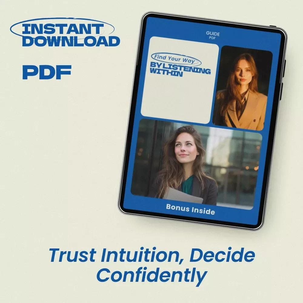 Find Your Way by Listening Within – A Practical Guide on How to Use Intuition to Find Your Path, Inner Clarity Workbook, Decision-Making Self-Discovery eBook