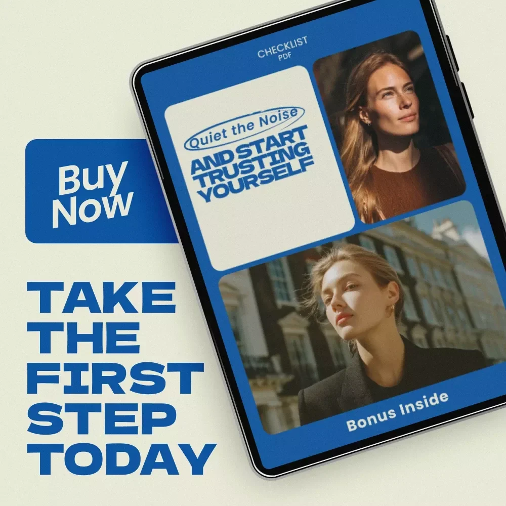 Quiet the Noise and Start Trusting Yourself Checklist – How to Stop Overthinking and Trust Yourself, Self-Trust Builder, Mindset Reset Guide