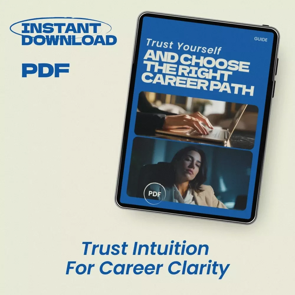 Trust Yourself and Choose the Right Career Path – A Practical Guide on how to use intuition in career decisions, Career Clarity Workbook, Life Direction eBook, Digital Download