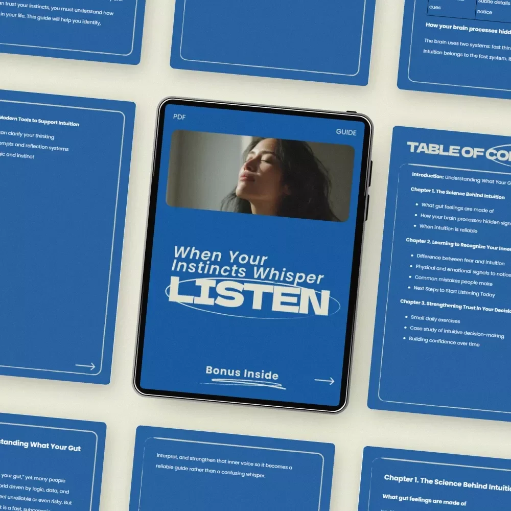 When Your Instincts Whisper Listen – A Practical Guide on How to Trust Your Gut Feelings, Build Intuition, and Make Confident Decisions