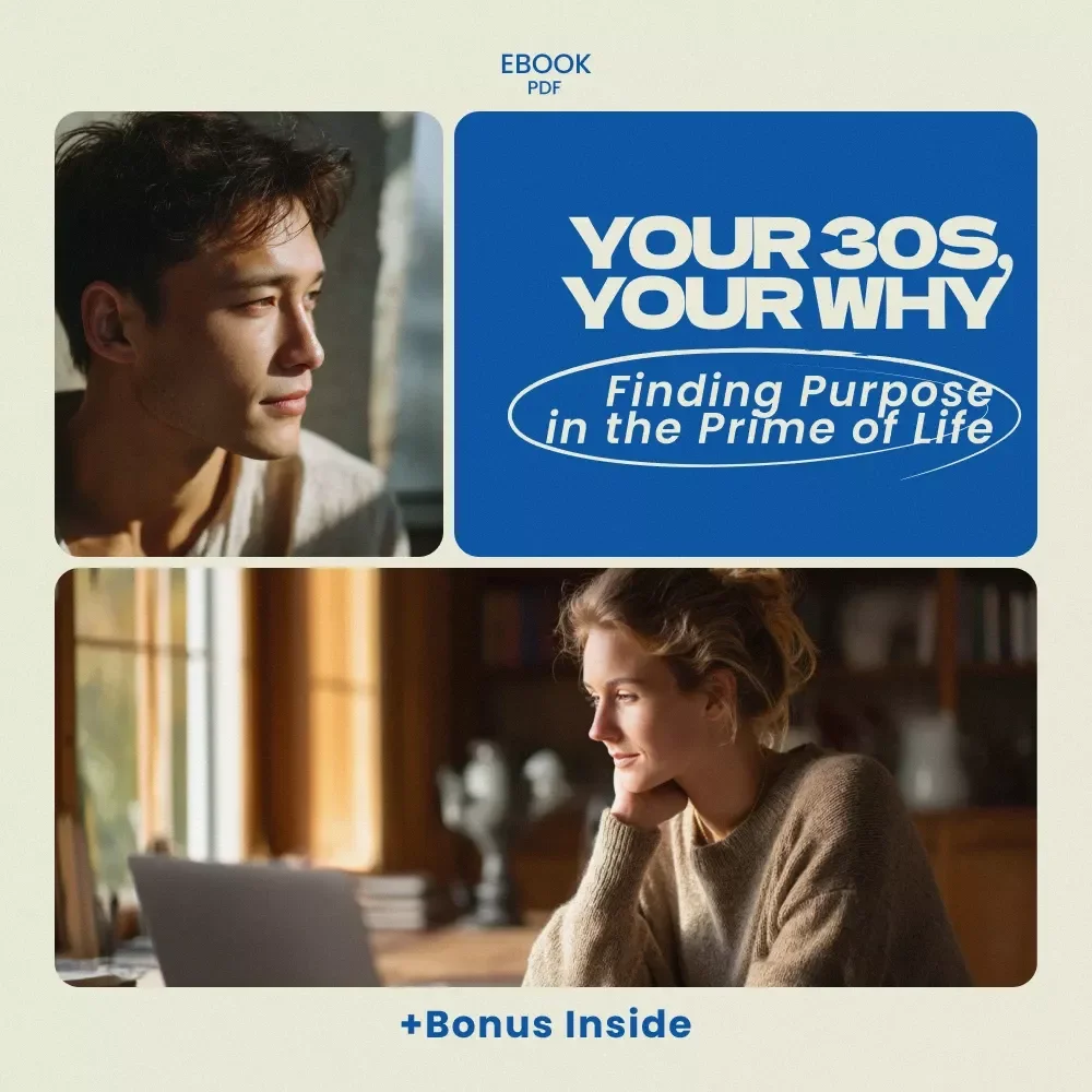 Your 30s, Your Why: Finding Purpose in the Prime of Life | how to find your life purpose in your 30s eBook Guide, Self-Discovery Workbook, Career Clarity Digital Download