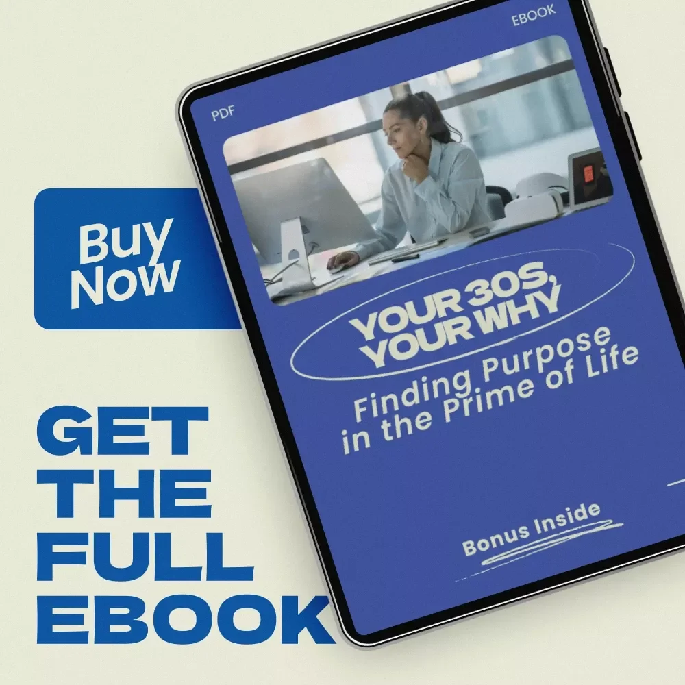 Your 30s, Your Why: Finding Purpose in the Prime of Life | how to find your life purpose in your 30s eBook Guide, Self-Discovery Workbook, Career Clarity Digital Download