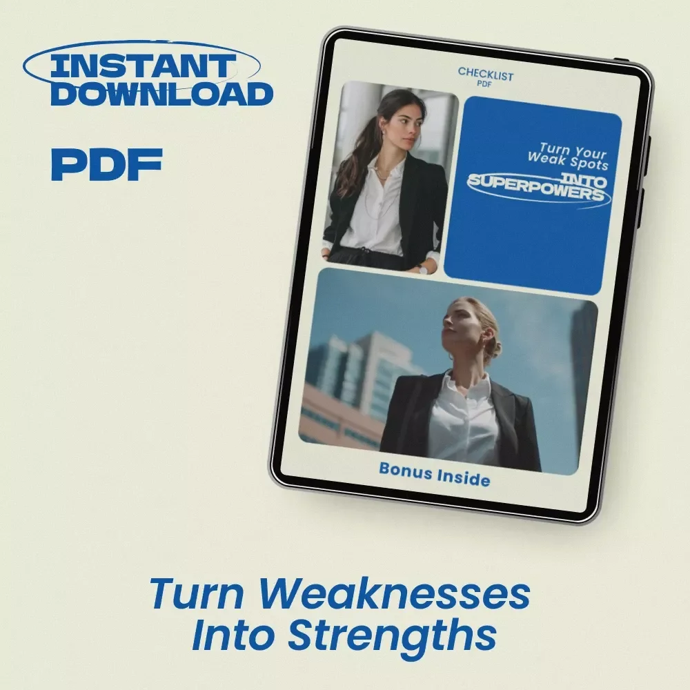 Turn Your Weak Spots Into Superpowers Checklist – How to Turn a Weakness into a Strength Guide for Personal Growth