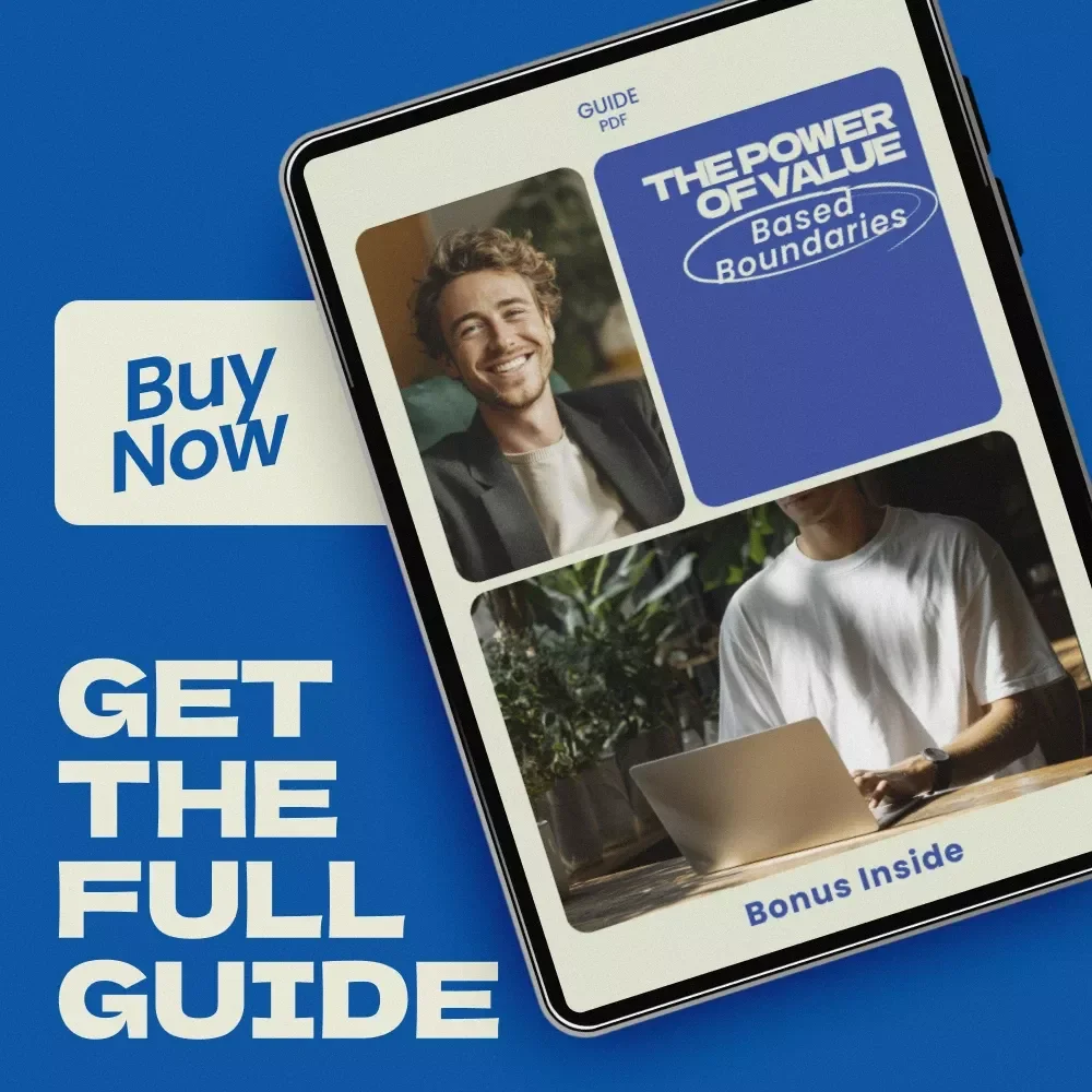 The Power of Value Based Boundaries – A Guide on how to set boundaries based on your values for Emotional Clarity, Confidence & Healthy Relationships (Digital Download)
