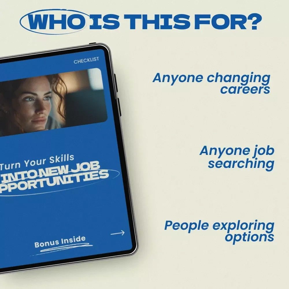 Turn Your Skills Into New Job Opportunities – Checklist for how to identify transferable strengths for a new job, Career Change Printable Guide, Resume & Interview Prep Tool
