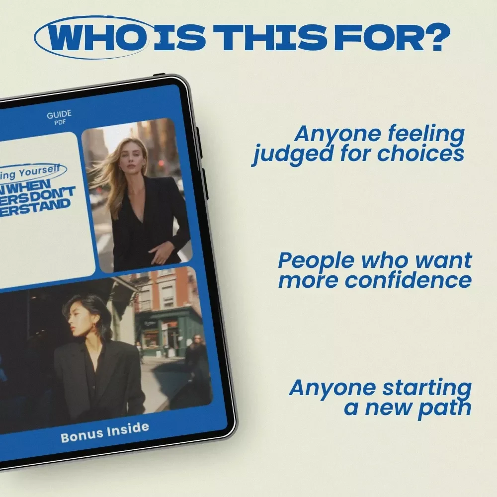 Choosing Yourself Even When Others Don’t Understand – A Guide on How to Deal with Fear of Judgment When Changing Paths, Build Confidence & Take Control of Your Life