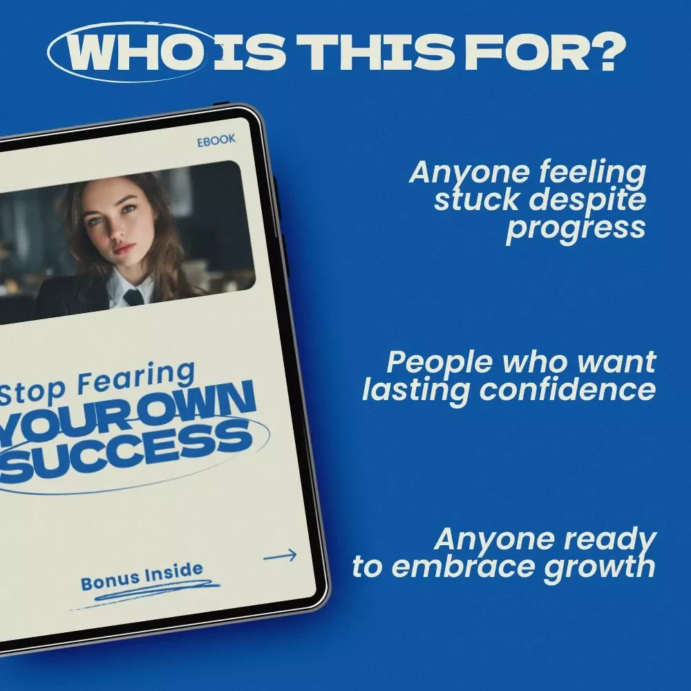 Stop Fearing Your Own Success – A Powerful Ebook Guide on How to Overcome Fear of Success, Break Self-Sabotage, and Build a Confident Growth Mindset