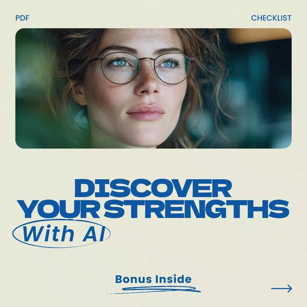 Discover Your Strengths With AI – A Practical Guide Using AI Tools for Finding Your Strengths, Self-Discovery Workbook & Personal Growth eBook