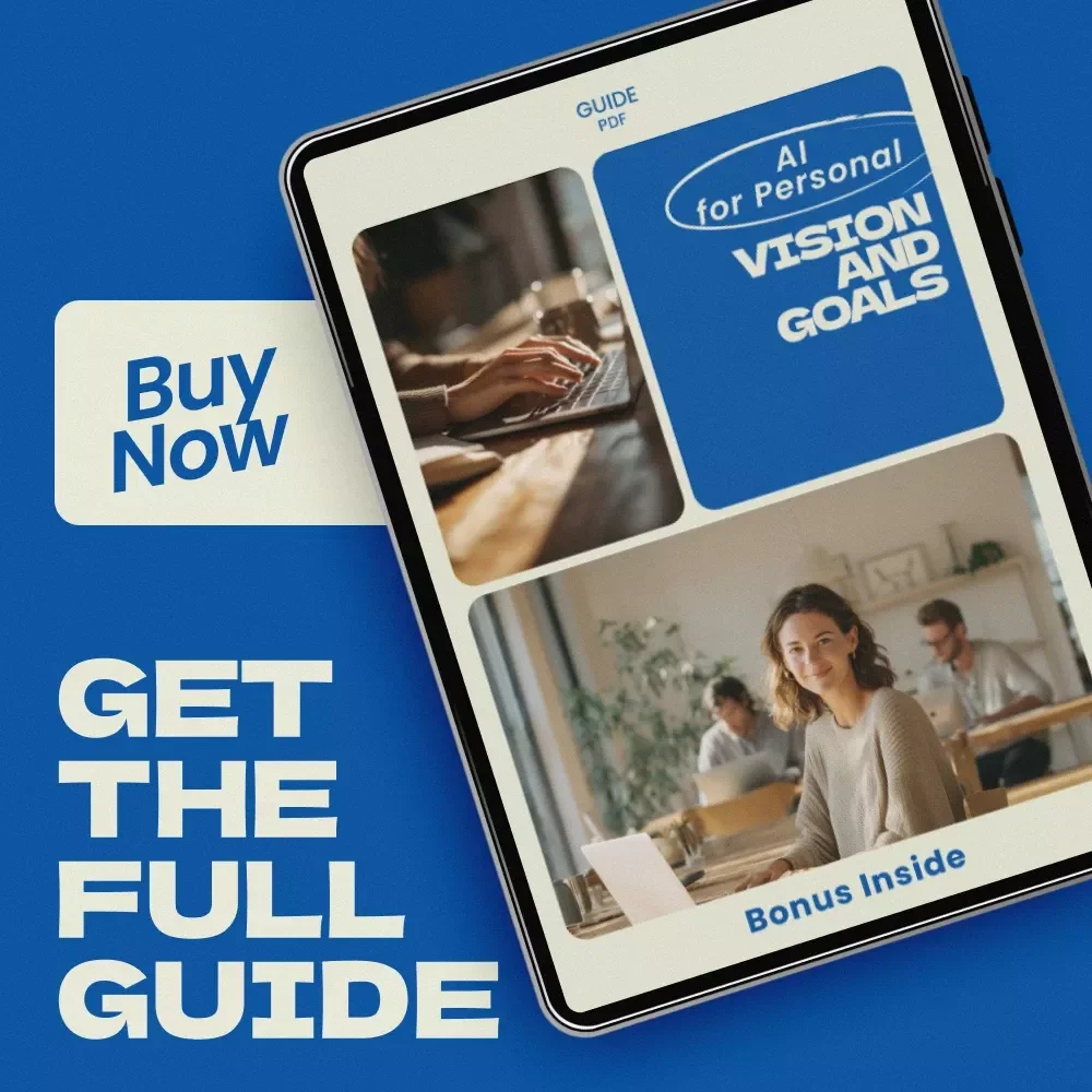 AI for Personal Vision and Goals – Powerful Guide with AI Tools for Goal Setting and Life Vision, Digital Download for Clarity, Focus, and Achievable Success