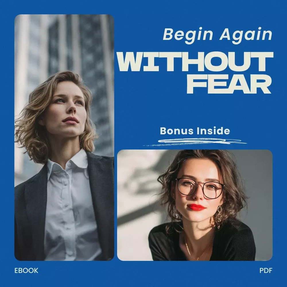Begin Again Without Fear — How to Overcome Fear of Starting Over eBook, Life Reset Guide, Reinvention Workbook, Confidence Building Digital Download