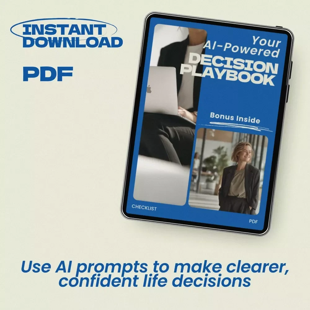 Your AI-Powered Decision Playbook – AI Prompts for Life Decision Making Checklist, Digital Download for Clarity, Better Choices & Confident Action