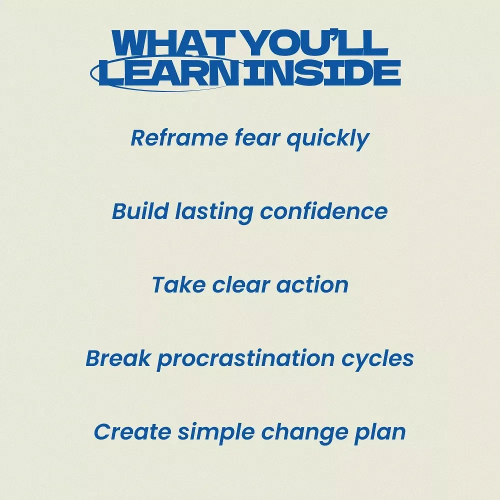 Step Into Change Without Fear – A Practical Guide on how to stop being afraid of making a change, Build Confidence, Overcome Fear, and Create Bold Life Transitions