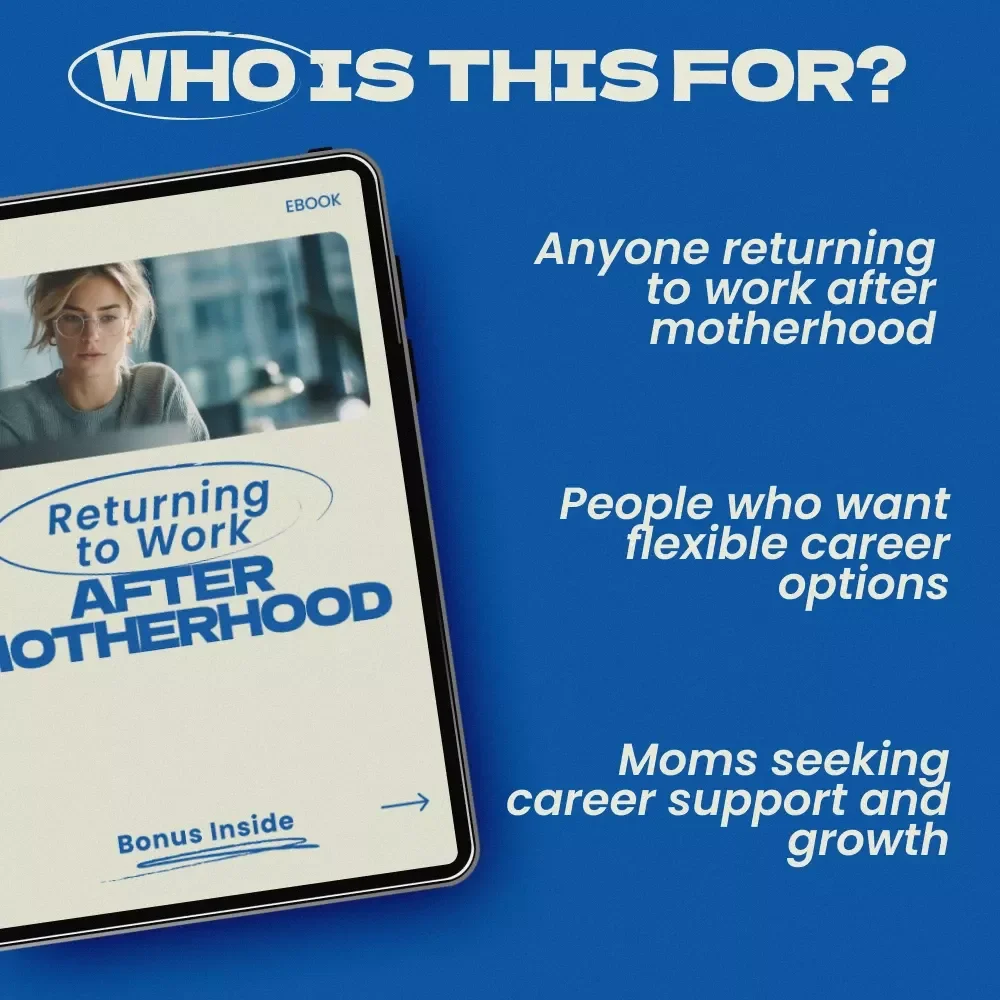 Returning to Work After Motherhood: Your Ultimate Guide for Stay-at-Home Moms
