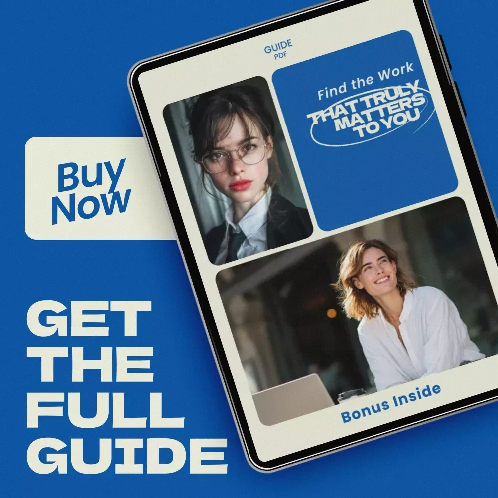 Find the Work That Truly Matters to You – Career Values Guide, how to know your work values Workbook, Purpose Finder eBook, Job Alignment Checklist