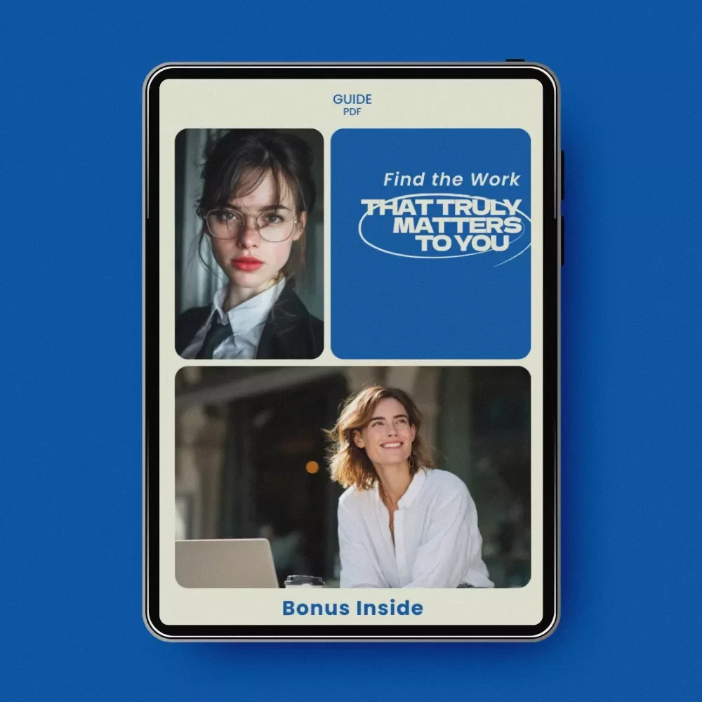 Find the Work That Truly Matters to You – Career Values Guide, how to know your work values Workbook, Purpose Finder eBook, Job Alignment Checklist