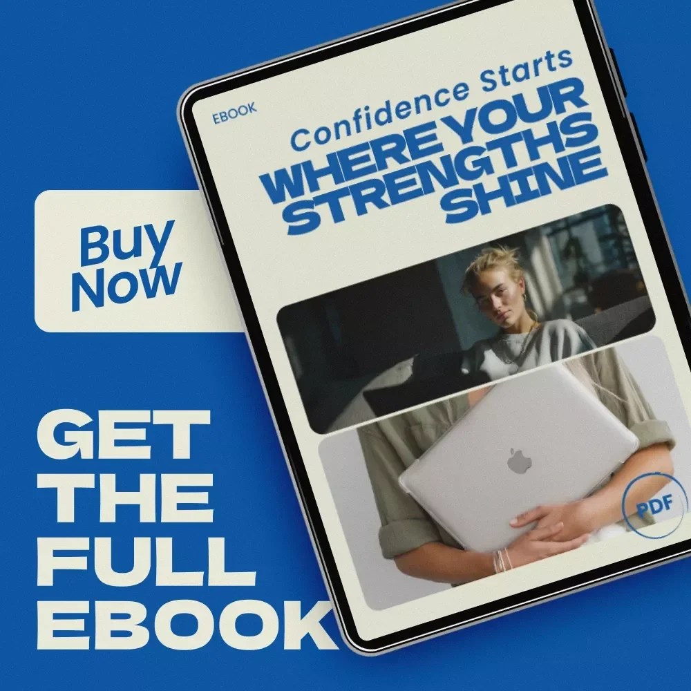 Confidence Starts Where Your Strengths Shine – eBook Guide on how to build confidence by using your strengths, Self-Discovery Workbook, Personal Growth Digital Download