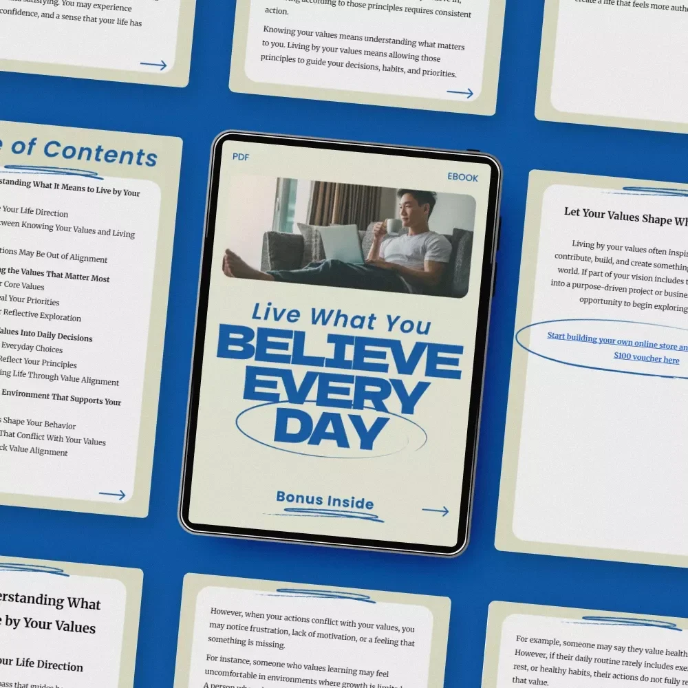 Live What You Believe Every Day – A Powerful eBook Guide on How to Live by Your Values, Build Purposeful Habits, and Align Your Daily Life with What Truly Matters
