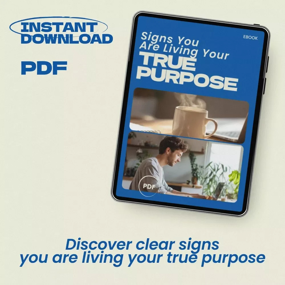 Signs You Are Living Your True Purpose – A Transformational eBook Guide on How to Know If You Are Living Your Purpose, Self-Discovery Workbook, Life Direction & Meaning Finder