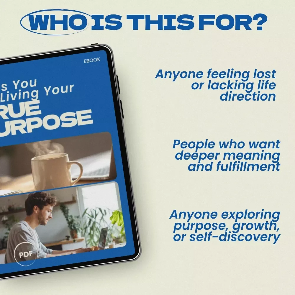 Signs You Are Living Your True Purpose – A Transformational eBook Guide on How to Know If You Are Living Your Purpose, Self-Discovery Workbook, Life Direction & Meaning Finder