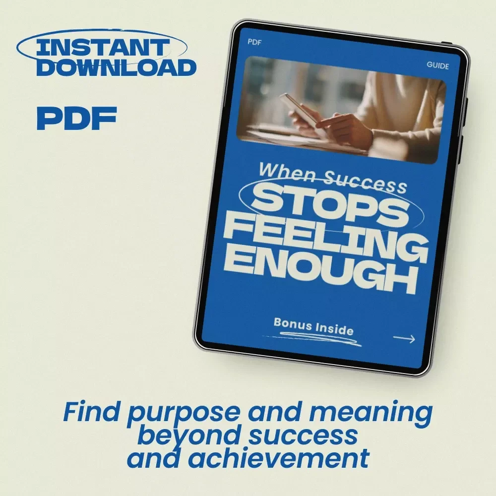 When Success Stops Feeling Enough | A Powerful Guide on how to find purpose when you have everything | Life Direction Reset, Meaning & Fulfillment Workbook