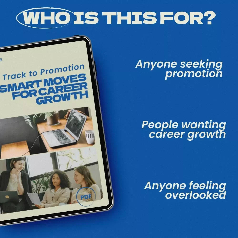 Fast Track to Promotion: Smart Moves for Career Growth — Practical Guide on how to get promoted quickly, Build Leadership Mindset, Increase Workplace Visibility & Accelerate Career Advancement (Digital Download)