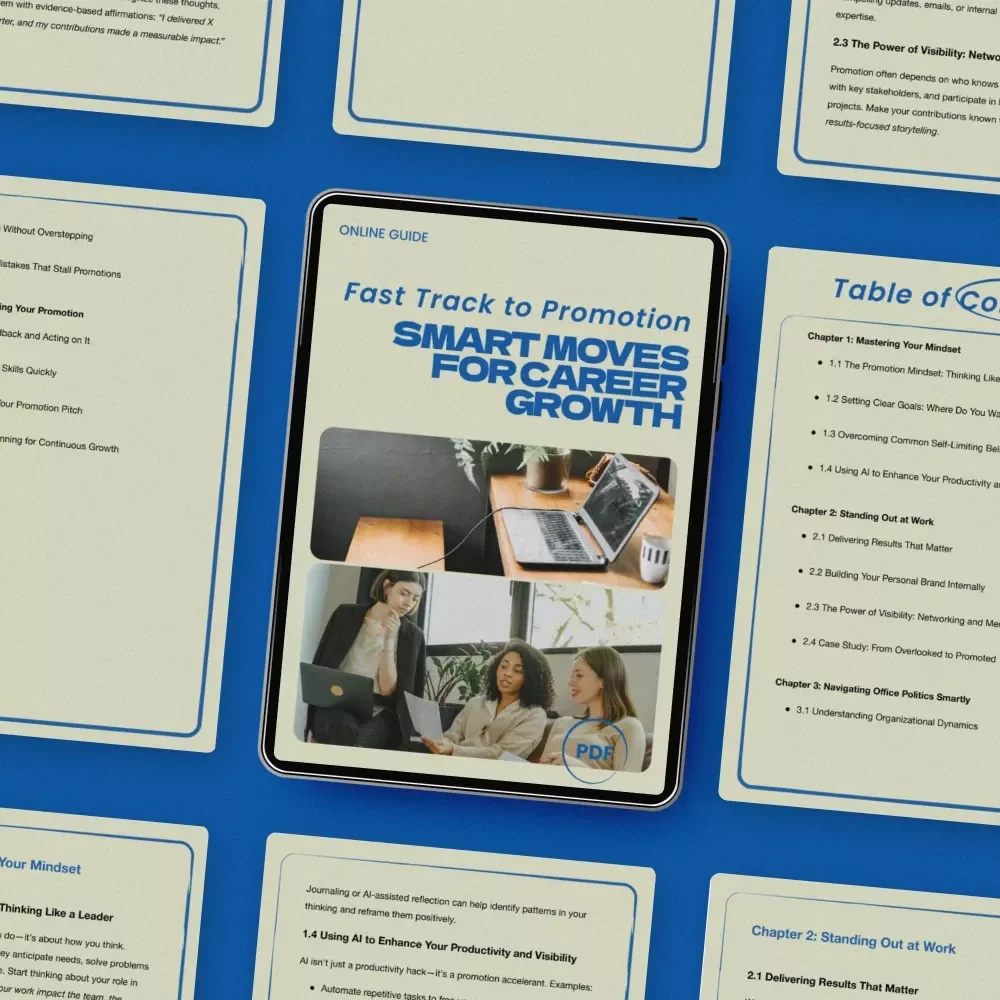 Fast Track to Promotion: Smart Moves for Career Growth — Practical Guide on how to get promoted quickly, Build Leadership Mindset, Increase Workplace Visibility & Accelerate Career Advancement (Digital Download)