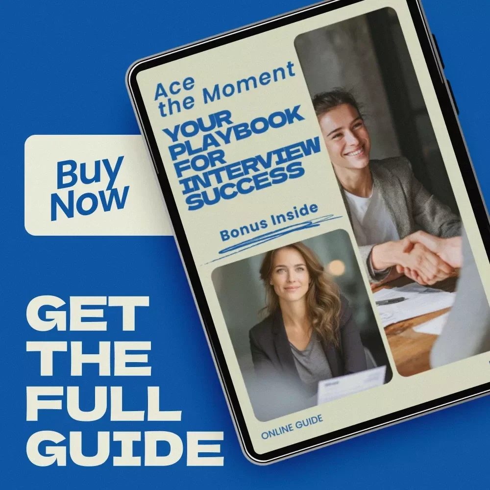 Ace the Moment: Your Playbook for Interview Success – Digital Guide on how to practice for an interview, Mock Interview Strategies, AI-Assisted Preparation, Career Readiness eBook, Job Interview Training Playbook