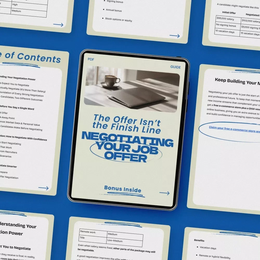 The Offer Isn’t the Finish Line: Negotiating Your Job Offer – Ultimate Guide on How to Negotiate a Job Offer Successfully, Career Growth eBook, Salary Negotiation Checklist, Interview Success Toolkit