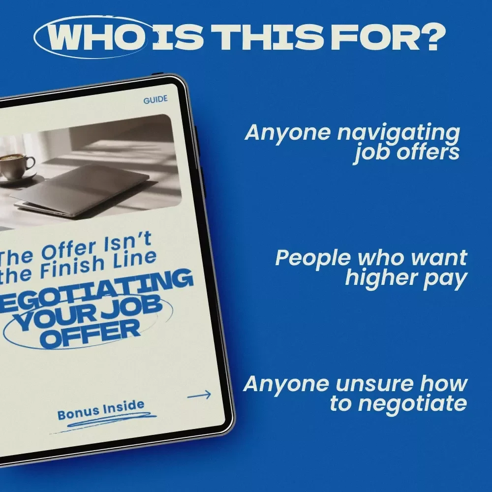 The Offer Isn’t the Finish Line: Negotiating Your Job Offer – Ultimate Guide on How to Negotiate a Job Offer Successfully, Career Growth eBook, Salary Negotiation Checklist, Interview Success Toolkit