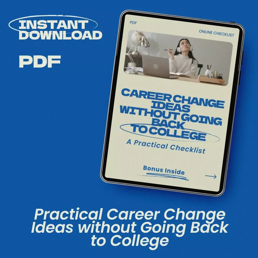Career Change Ideas Without Going Back to College: A Practical Checklist | Digital Download Guide for Career Pivot, New Job Paths, Skill-Based Careers & Remote Work Opportunities