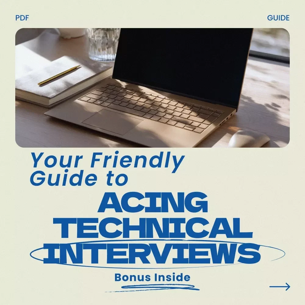Your Friendly Guide to Acing Technical Interviews – A Practical Guide on how to prepare for a technical interview, Coding & System Design Prep, Mock Interview Tips, AI Study Partner eBook, Digital Download