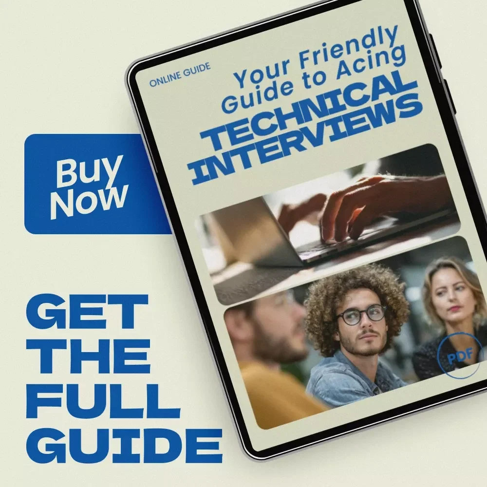 Your Friendly Guide to Acing Technical Interviews – A Practical Guide on how to prepare for a technical interview, Coding & System Design Prep, Mock Interview Tips, AI Study Partner eBook, Digital Download