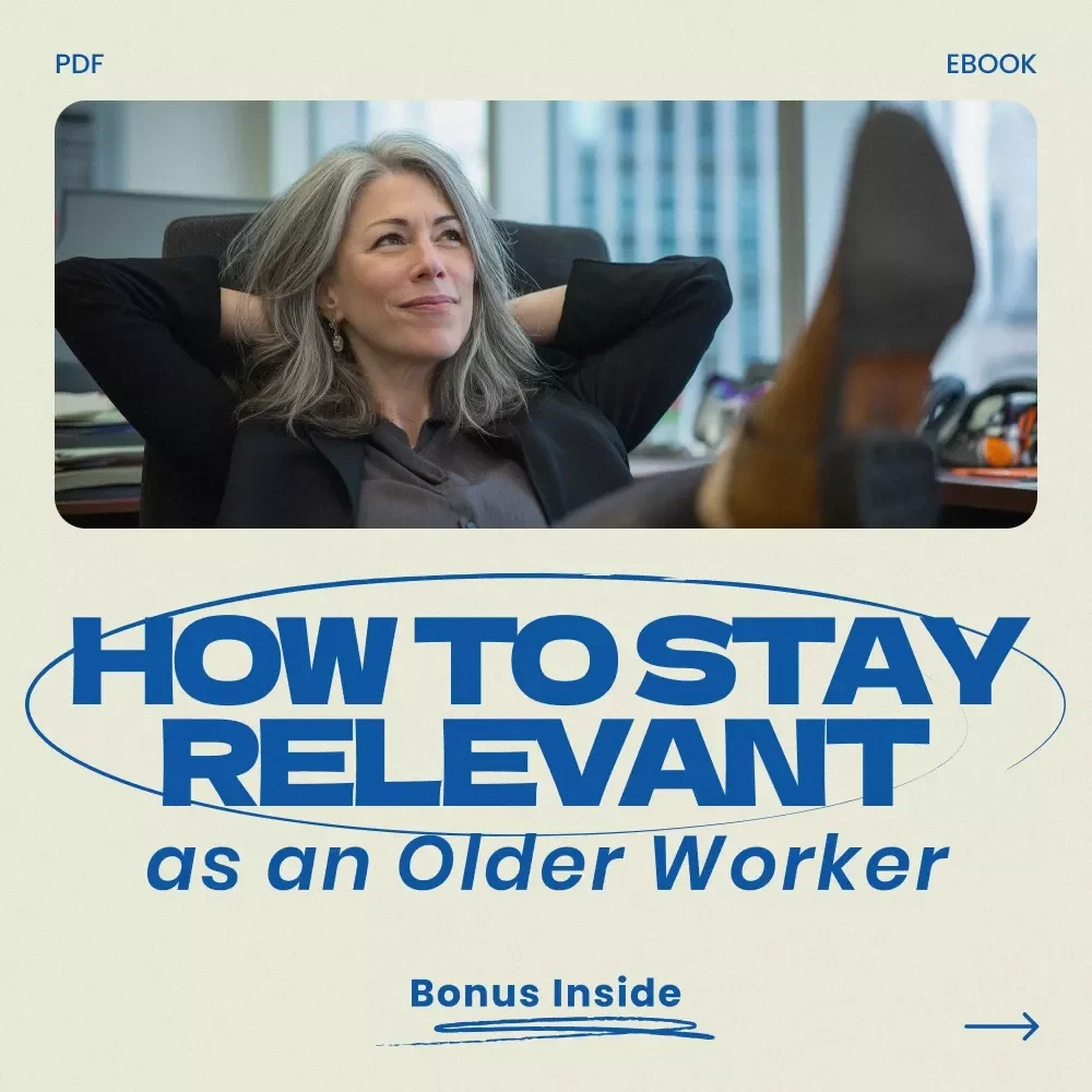 A Modern Guide for Thriving as an Experienced Professional | how to stay relevant as an older worker eBook | Career Reinvention Digital Download