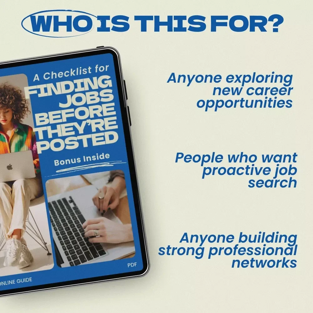 A Checklist for Finding Jobs Before They’re Posted – Career Strategy Checklist for Professionals Learning how to find out about jobs before they are posted