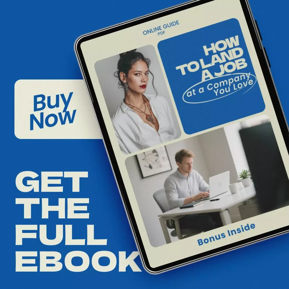How to Land a Job at a Company You Love – Career Strategy Ebook | how to get a job at a company you admire Guide | Dream Company Job Search, Networking, Resume & Interview Success Digital Download