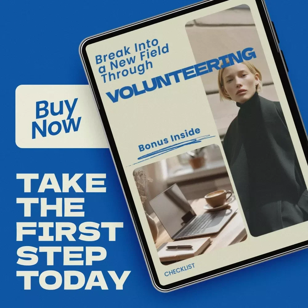 Break Into a New Field Through Volunteering – Checklist Guide for How to Volunteer for Skills in a New Industry, Career Change Planning Tool, Professional Skill-Building Digital Download
