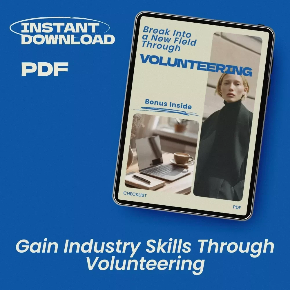 Break Into a New Field Through Volunteering – Checklist Guide for How to Volunteer for Skills in a New Industry, Career Change Planning Tool, Professional Skill-Building Digital Download