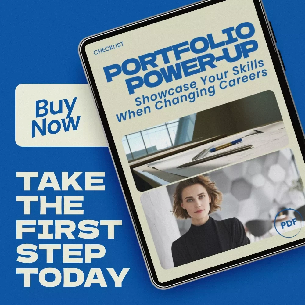 Portfolio Power-Up: Showcase Your Skills When Changing Careers – How to Build a Portfolio When Changing Careers Checklist