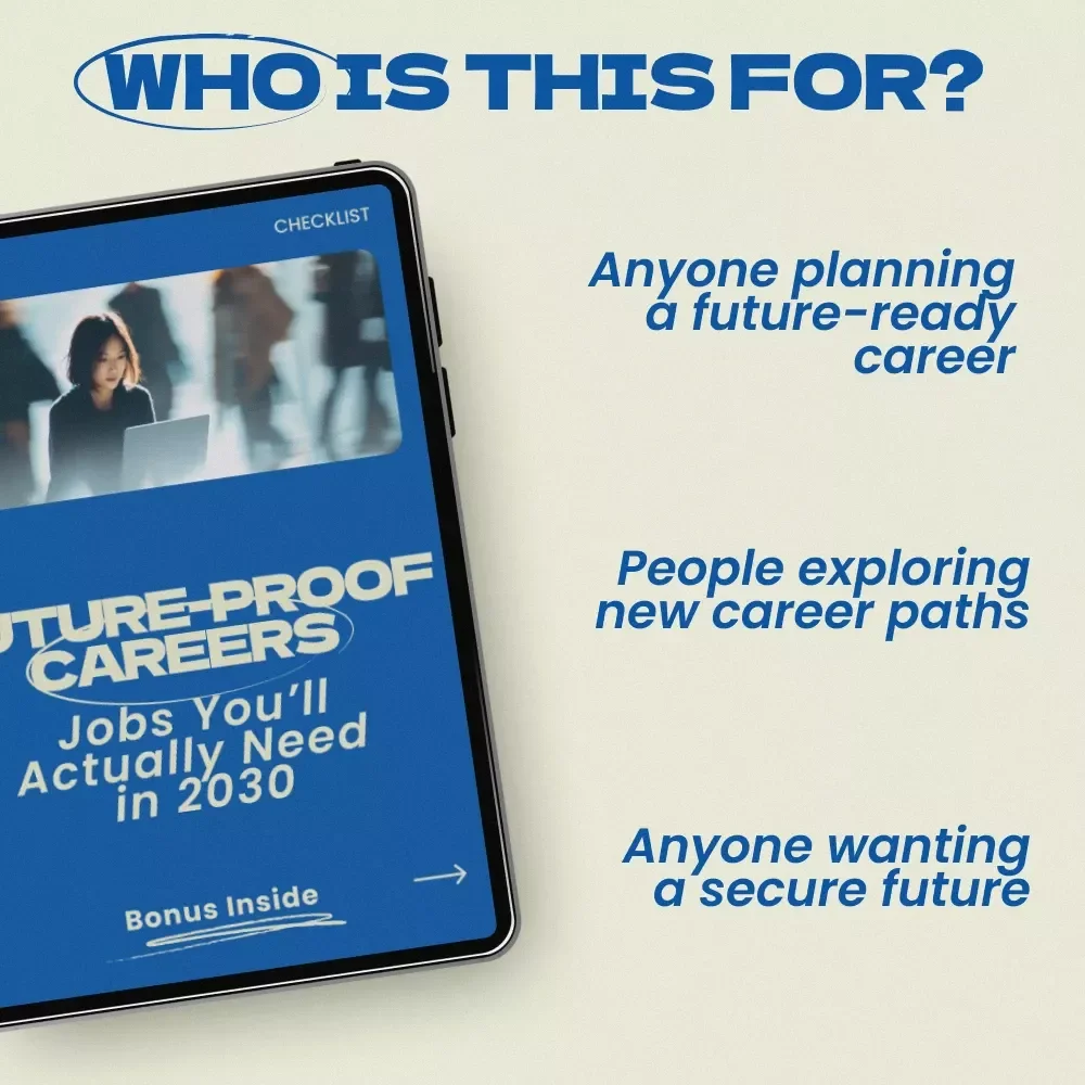 Future-Proof Careers: Jobs You’ll Actually Need in 2030 – Printable Checklist of jobs that will be in high demand in 2030 | Career Planning Guide | Digital Download for Students, Career Changers & Future Job Seekers