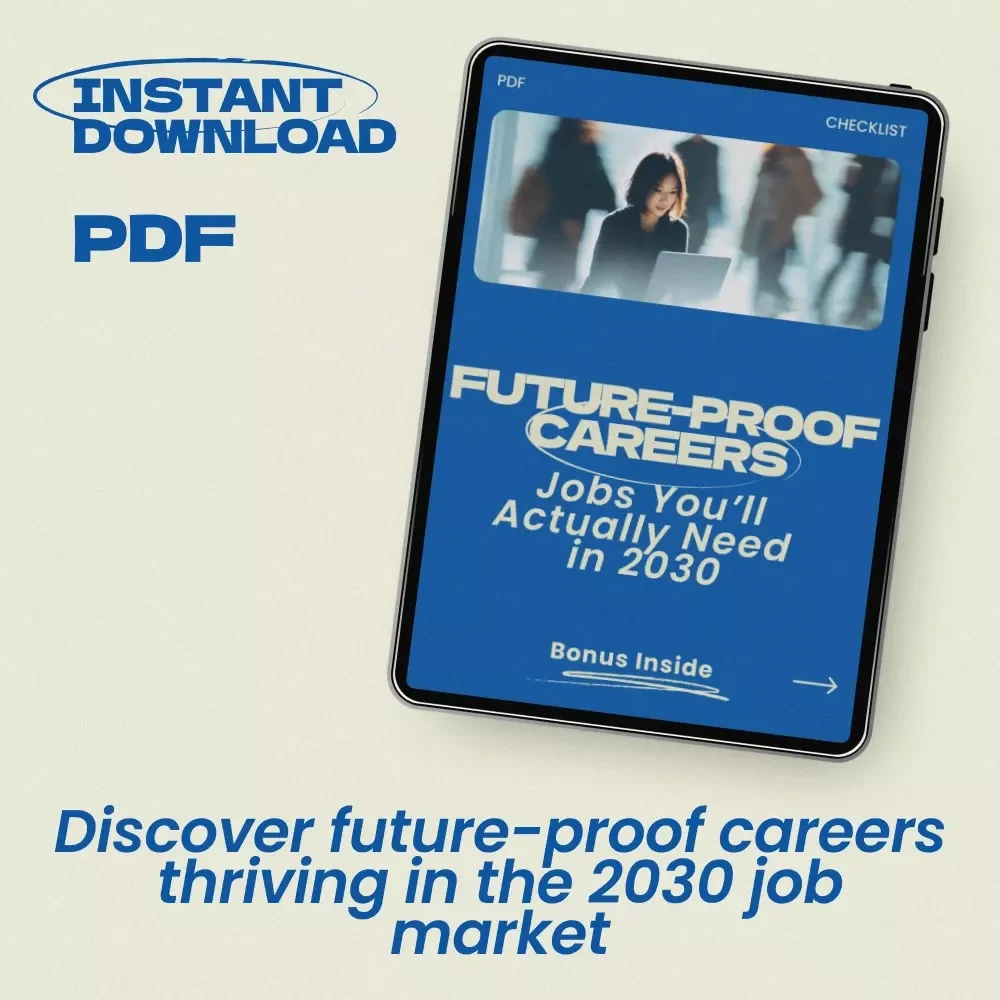 Future-Proof Careers: Jobs You’ll Actually Need in 2030 – Printable Checklist of jobs that will be in high demand in 2030 | Career Planning Guide | Digital Download for Students, Career Changers & Future Job Seekers