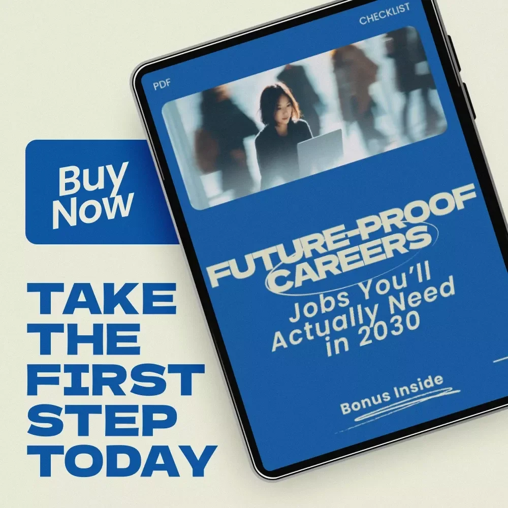 Future-Proof Careers: Jobs You’ll Actually Need in 2030 – Printable Checklist of jobs that will be in high demand in 2030 | Career Planning Guide | Digital Download for Students, Career Changers & Future Job Seekers