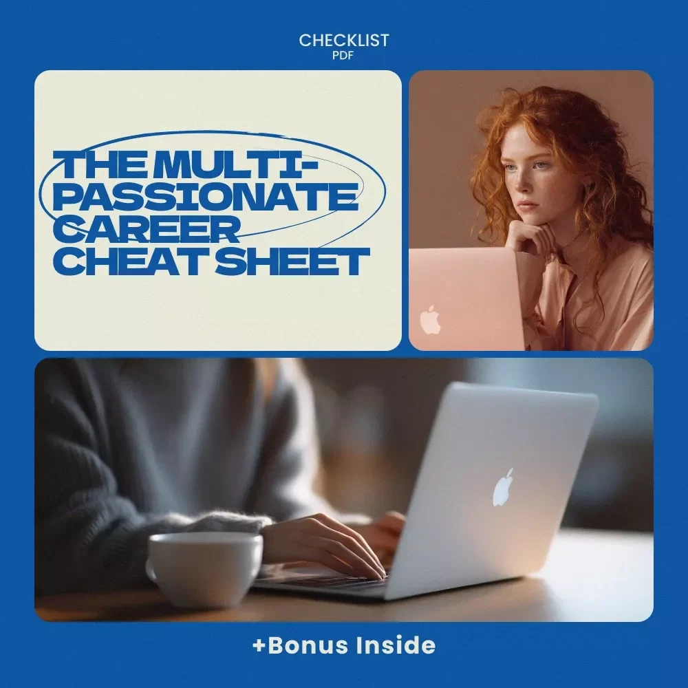 The Multi-Passionate Career Cheat Sheet – Checklist Guide for How to Choose a Career When You Like Many Things | Career Clarity Digital Download