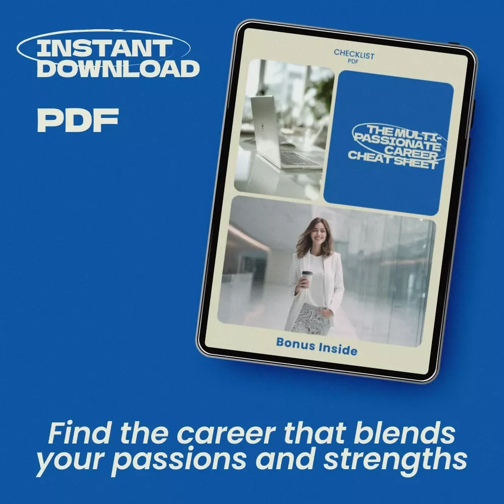 The Multi-Passionate Career Cheat Sheet – Checklist Guide for How to Choose a Career When You Like Many Things | Career Clarity Digital Download